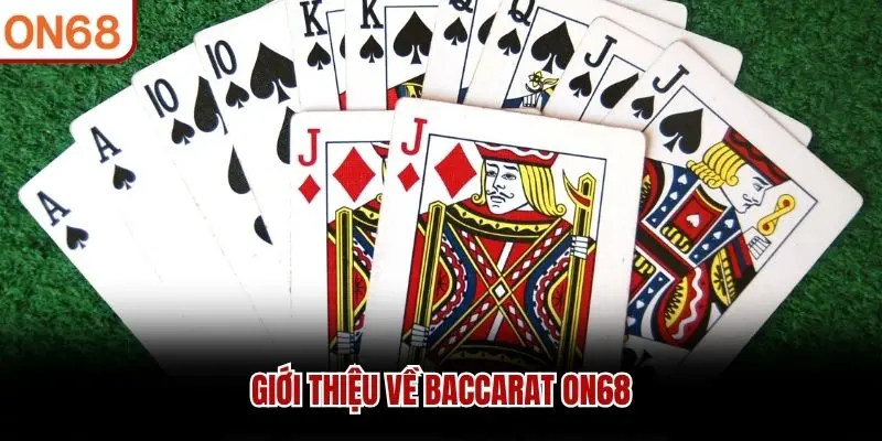 Giới thiệu về Baccarat ON68