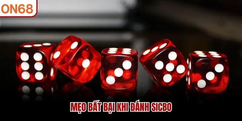 Mẹo bất bại khi đánh Sicbo