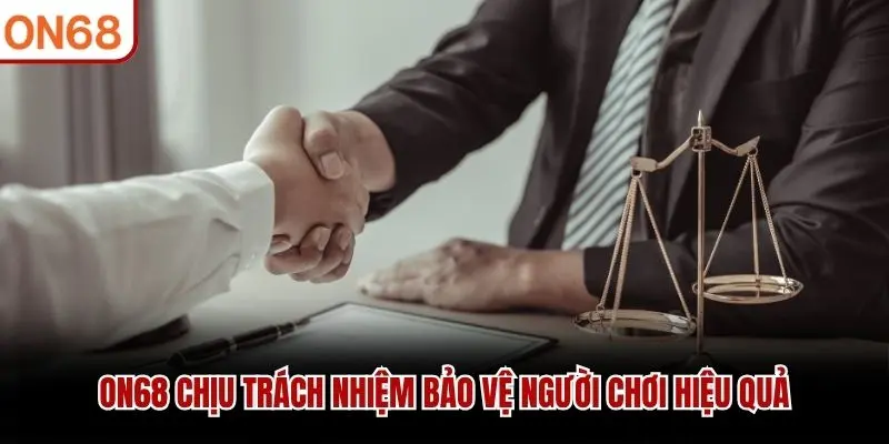 ON68 chịu trách nhiệm bảo vệ người chơi hiệu quả