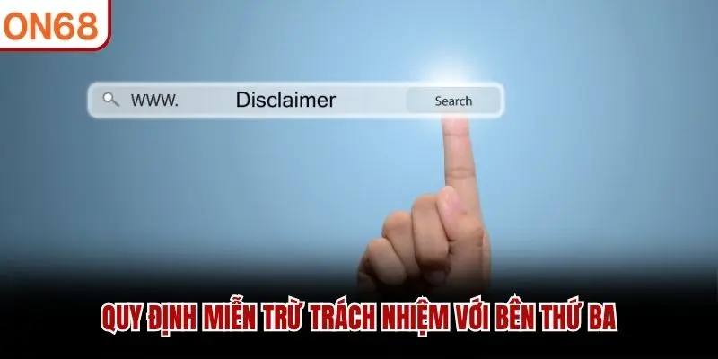 Quy định miễn trừ trách nhiệm với bên thứ ba
